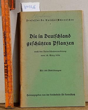 Die in Deutschland geschützten Pflanzen nach der Naturschutzverordnung vom 18. März 1936