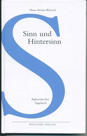 Bild des Verkufers fr Sinn und Hintersinn - Aphoristisches Tagebuch zum Verkauf von Antiquariat Hoffmann