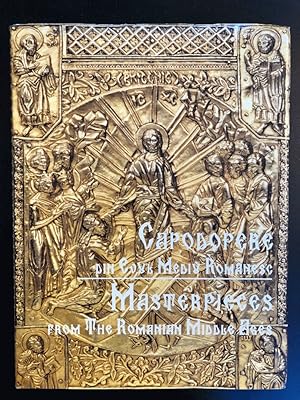 Masterpieces of the Romanian Middle Ages by Lazarescu, Anca & Others