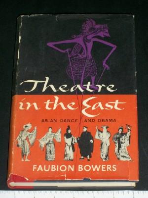 Seller image for Theatre in the East: A Survey of Asian Dance and Drama for sale by Arizona Book Gallery
