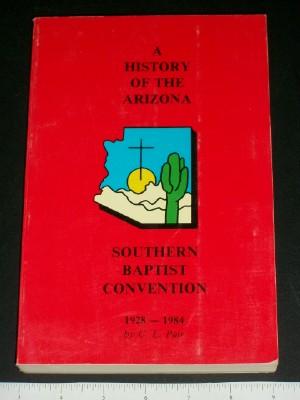 A History of the Arizona Southern Baptist Convention, 1928-198