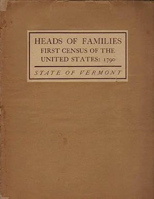Seller image for Heads of Families: First Census of the United States: 1790: State of Vermont for sale by Clausen Books, RMABA