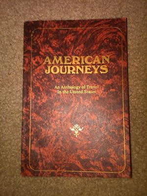 Bild des Verk�ufers f�r American Journeys-An Anthology of Travel in the United States zum Verkauf von H&G Antiquarian Books