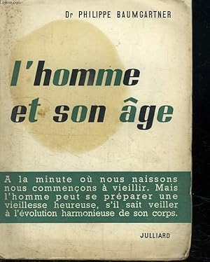 Bild des Verkufers fr L HOMME EST SON AGE. zum Verkauf von Le-Livre
