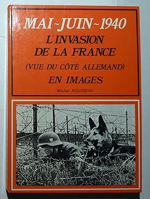 Mai-Juin 1940 - L'invasion de la France (vue du côté Allemand) En images