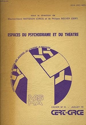Seller image for CAHIERS N6, JUILLET 1979. ESPACES DU PSYCHODRAME ET DU THEATRE for sale by Le-Livre
