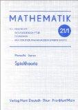 Spieltheorie. K. Manteuffel ; D. Stumpe. [Verantwortl. Hrsg.: H. Erfurth], Mathematik für Ingenie...