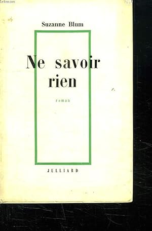 Imagen del vendedor de NE RIEN SAVOIR. a la venta por Le-Livre