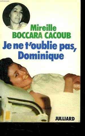 Seller image for JE NE T OUBLIE PAS DOMINIQUE. for sale by Le-Livre