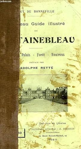 Seller image for NOUVEAU GUIDE ILLUSTRE DE FONTAINEBLEAU for sale by Le-Livre