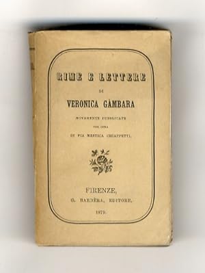 Rime e lettere di Veronica Gambara, novamente pubblicate per cura di Pia Mestica Chiappetti.