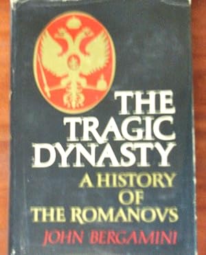 Immagine del venditore per The Tragic Dynasty: A History of the Romanovs venduto da Canford Book Corral