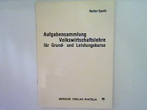 Bild des Verkufers fr Aufgabensammlung Volkswirtschaftslehre fr Grund - und Leistungskurse : mit Prfungsaufgaben aus wirtschaftswiss. u. techn. Gymnasien. zum Verkauf von books4less (Versandantiquariat Petra Gros GmbH & Co. KG)