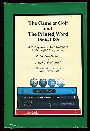 Bild des Verkufers fr The Game of Golf and the Printed Word, 1566-1985 zum Verkauf von Between the Covers-Rare Books, Inc. ABAA