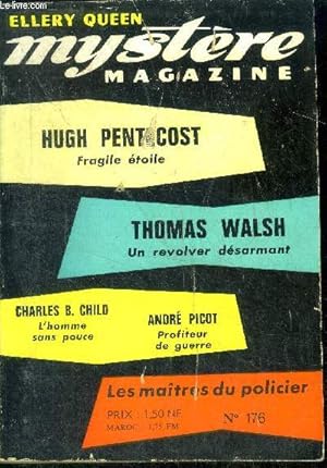 Bild des Verkufers fr Mystere Magazine N176- septembre 1962- Fragile toile- Un revolver dsarmant- L'homme sans pouce- Profiteur de guerre - suicide et petit four- bernie et la serafina- le coup de patte- la proie qui sauve- verdict- le crime passe en jugement zum Verkauf von Le-Livre