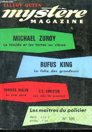 Bild des Verkufers fr Mystere Magazine N196- mai 1964- Le timide et les tartes au citron- La folie des grandeurs- Le vrai pre- Les cls du pouvoir- boa boa- un abime insondable- l'homme le plus recherche du monde- verdict- le crime passe en jugement. zum Verkauf von Le-Livre