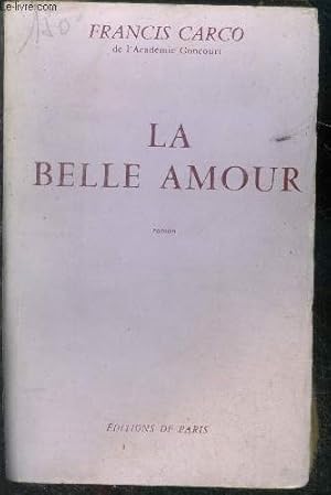 Seller image for La belle amour for sale by Le-Livre