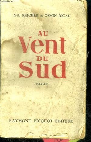 Bild des Verkufers fr Au vent du Sud - roman zum Verkauf von Le-Livre