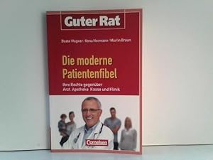 Bild des Verkufers fr Guter Rat. Die moderne Patientenfibel: Ihre Rechte gegenber Kasse, Arzt, Apotheke und Klinik: Ihre Rechte gegenber Arzt, Apotheke, Kasse und Klinik zum Verkauf von ABC Versand e.K.