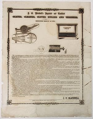 I.V. BLACKWELL'S IMPROVED AND COMBINED GRATER, CLEANER, CLOVER HULLER AND THRESHER. PATENTED MARC...