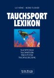Seller image for Tauchsport-Lexikon DiveLex: Tauchtechnik, Tauchmedizin, Tauchphysik, Tauchausbildung. Ulf Knig ; Ingrid Fuckner for sale by Kirjat Literatur- & Dienstleistungsgesellschaft mbH