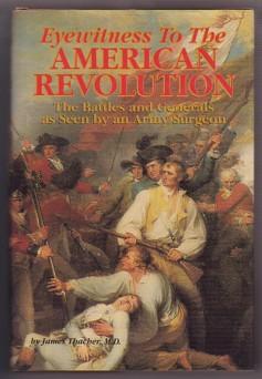 Immagine del venditore per Eyewitness to the American Revolution: The Battles and Generals As Seen by an Army Surgeon venduto da Ray Dertz