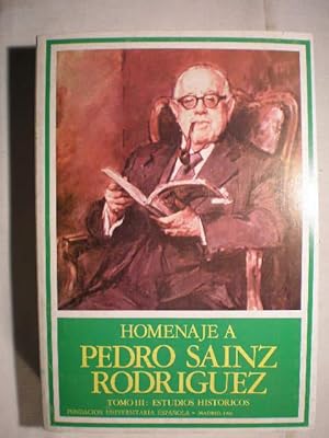 Imagen del vendedor de Homenaje a Pedro Sainz Rodrguez. T.III Estudios histricos a la venta por Librera Antonio Azorn