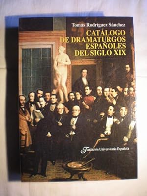 Catálogo de dramaturgos españoles del siglo XIX.