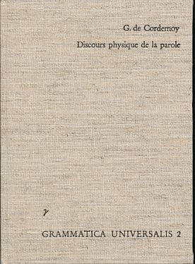 Discours physique de la parole. Grammatica universalis 2.