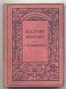 MILITARY HISTORY: LECTURES DELIVERED AT TRINITY COLLEGE, CAMBRIDGE.