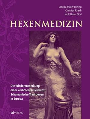 Image du vendeur pour Hexenmedizin : Die Wiederentdeckung einer verbotenen Heilkunst - schamanische Tradition in Europa mis en vente par AHA-BUCH GmbH