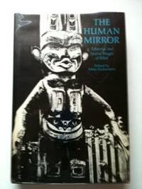 Image du vendeur pour The Human Mirror Material and Spatial Images of Man mis en vente par WellRead Books A.B.A.A.