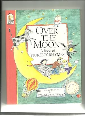 Immagine del venditore per Over the Moon: A Book of Nursery Rhymes venduto da Sparkle Books