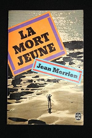 Seller image for LA MORT JEUNE ROMAN for sale by Librairie RAIMOND