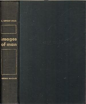 Seller image for Images of Man: the Classic Tradition in Sociological Thinking for sale by Jonathan Grobe Books