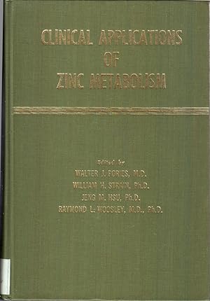 Immagine del venditore per Clinical Applications of Zinc Metabolism venduto da Jonathan Grobe Books
