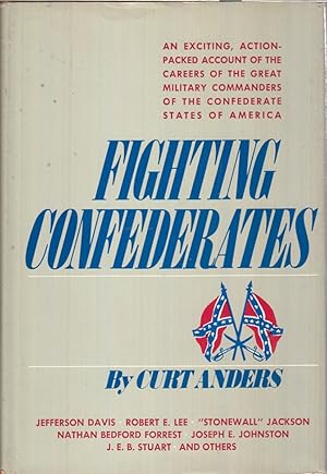 Image du vendeur pour Fighting Confederates. mis en vente par Jonathan Grobe Books