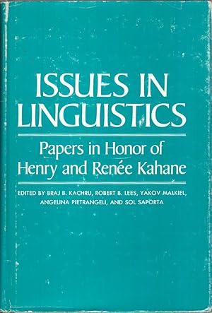 Immagine del venditore per Issues in Linguistics: Papers in Honor of Henry and Renee Kahame venduto da Jonathan Grobe Books