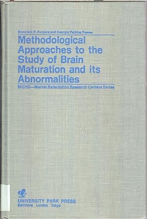 Seller image for Methodological Approaches to the Study of Brain Maturation and its Abnormalities for sale by Jonathan Grobe Books