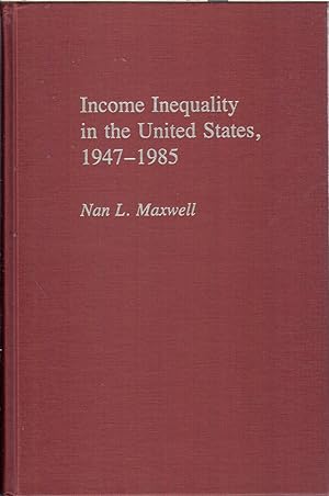 Imagen del vendedor de Income Inequality in the United States: 1947-1985 a la venta por Jonathan Grobe Books