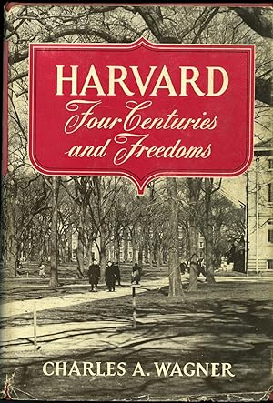 Harvard: Four Centuries and Freedoms