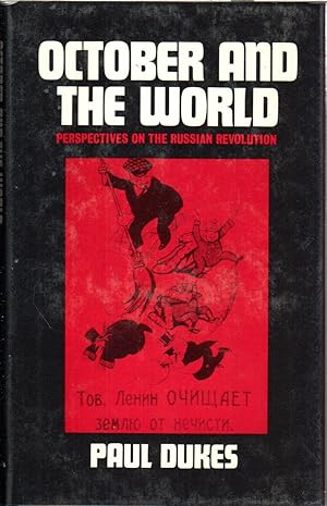 Imagen del vendedor de October and the World: Perspectives on the Russian Revolution a la venta por Jonathan Grobe Books