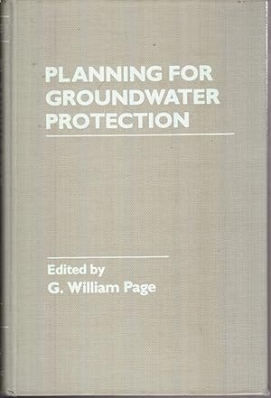 Imagen del vendedor de Planning for Groundwater Protection. a la venta por Jonathan Grobe Books