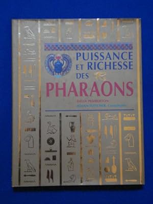 PUISSANCE ET RICHESSE DES PHARAONS