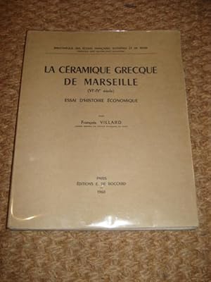 LA CERAMIQUE GRECQUE DE MARSEILLE (VI et IV). ESSAI D'HISTOIRE ECONOMIQUE