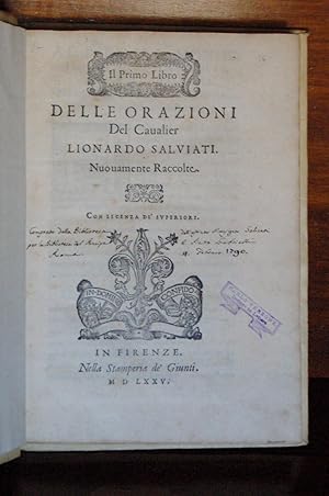 Il primo libro delle orazioni del cavalier L. Salviati. Nuovamente raccolte (segue) Cinque lezion...