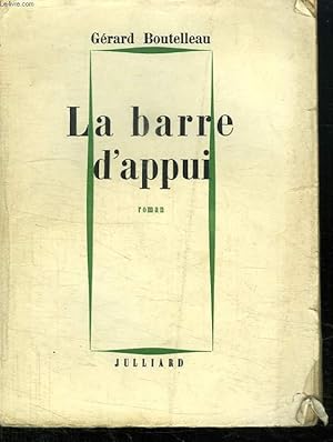 Seller image for LA BARRE D APPUI. for sale by Le-Livre