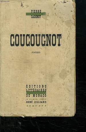 Image du vendeur pour COUCOUGNOT. mis en vente par Le-Livre