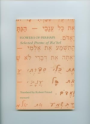 Imagen del vendedor de Flowers of Perhaps; Selected Poems of Ra'hel a la venta por Little Stour Books PBFA Member