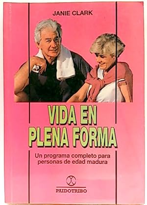 Seller image for Vida En Plena Forma for sale by SalvaLibros